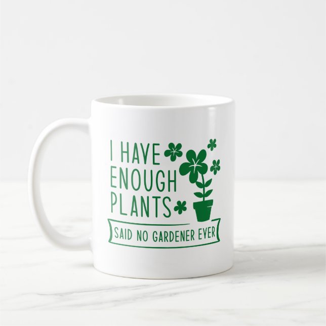 Taza De Café Tengo Suficientes Plantas (Izquierda)