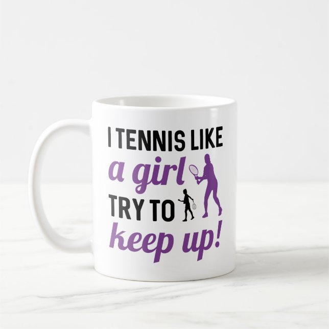 Taza De Café Tengo Tenis Como Un Chica Intenta Seguir (Izquierda)