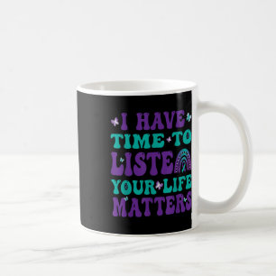 Taza De Café Tengo Tiempo De Escuchar Tu Vida Como Conciencia D