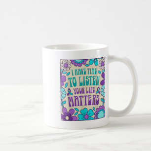 Taza De Café Tengo Tiempo Para Escuchar Conciencia sobre la Pre