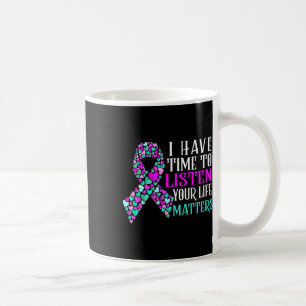 Taza De Café Tengo Tiempo Para Escuchar El Suicidio De Salud Me