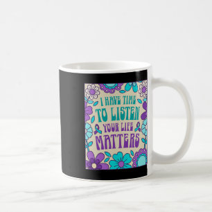 Taza De Café Tengo Tiempo Para Escuchar La Conciencia De La Pre