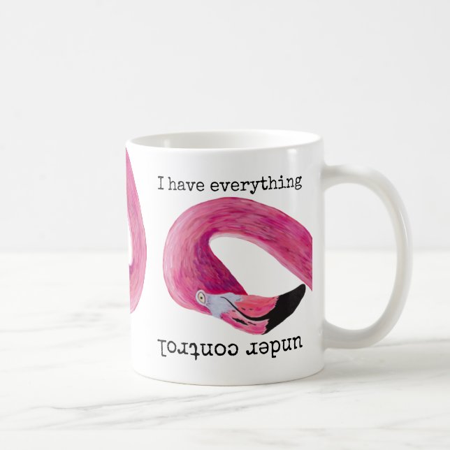 Taza De Café Tengo todo bajo control Flamingo Mug (Derecha)