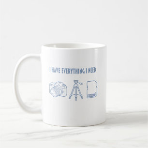 Taza De Café Tengo Todo Lo Que Necesito - Regalo para Fotógrafo