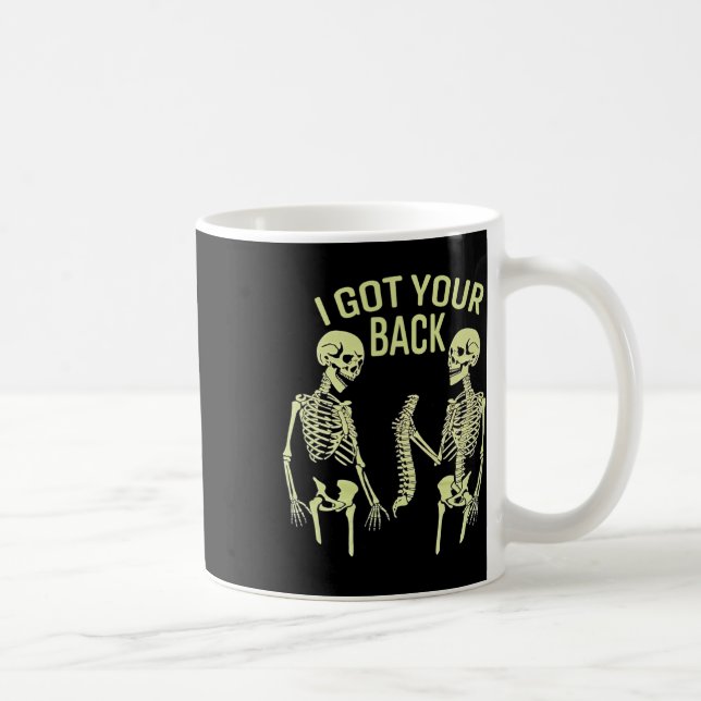 Taza De Café Tengo Tu Espalda De Halloween Skeleton Sarcástico (Derecha)
