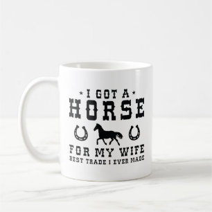 Taza De Café Tengo Un Caballo Para Mi Esposa