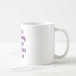 Taza De Café Tengo un cuerpo perfecto