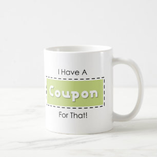 Taza De Café ¡Tengo Un Cupón Para Eso!