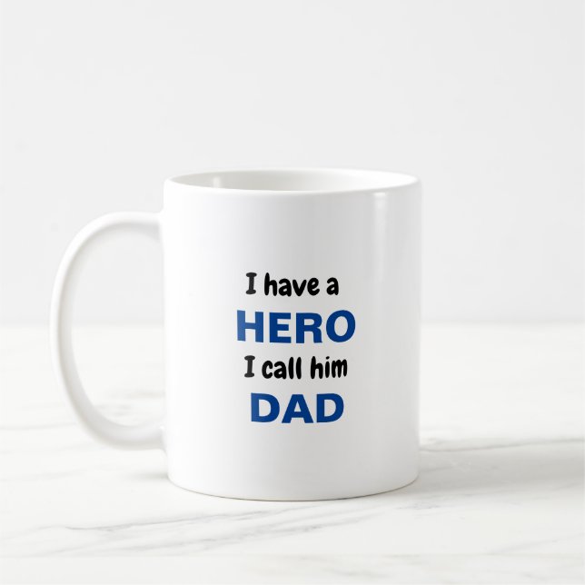 Taza De Café Tengo un héroe que lo llamo papá (Izquierda)