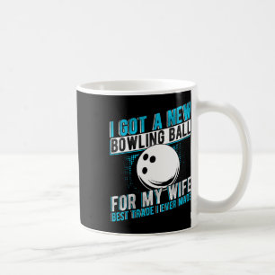 Taza De Café Tengo Un Nuevo Círculo De Boliche Para Mi Esposa M