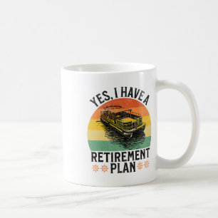 Taza De Café Tengo un plan de jubilación divertido capitán de b