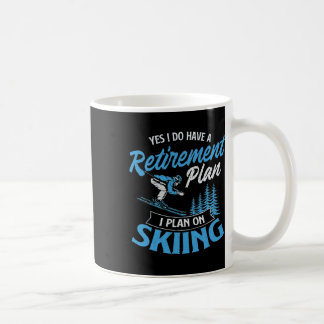 Taza De Café Tengo un plan de jubilación esquí