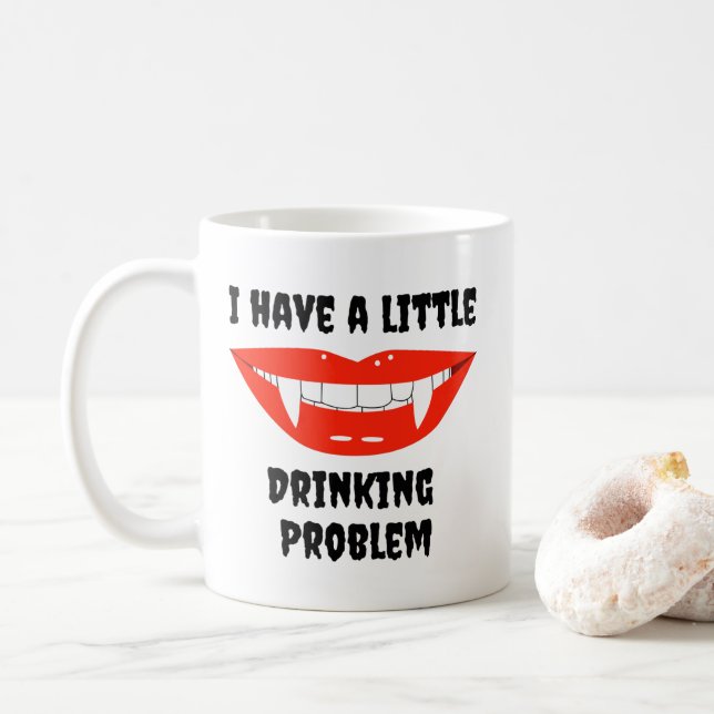 Taza De Café Tengo Un Poco De Problema De Beber Vampiros Fangs (Con donut)