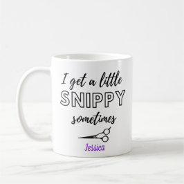 Taza De Café Tengo Un Poco De Snippy A Veces Hairstylist Mug