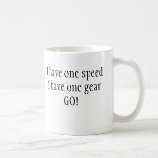 Taza De Café ¡Tengo un speedI tener un gearGO!