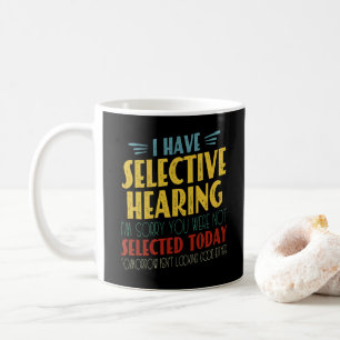 Taza De Café Tengo una audiencia selectiva con divertida Chiste