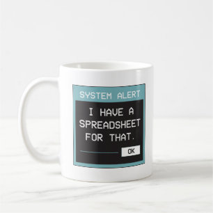 Taza De Café Tengo una hoja de cálculo para eso Funny Office