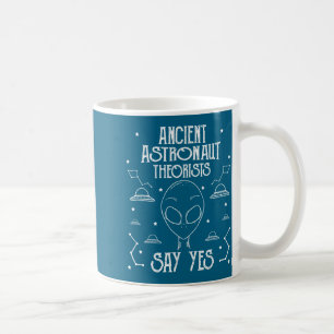 Taza De Café Teóricos de los astronautas antiguos dicen que sí