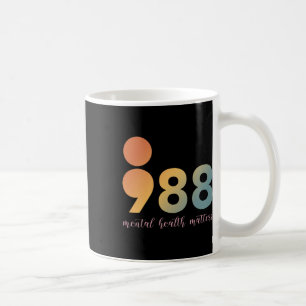 Taza De Café Terapia de Salud Mental 988 Consejero de Semicolón