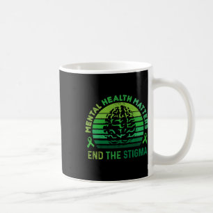Taza De Café Terminar con el estigma Problemas de salud mental