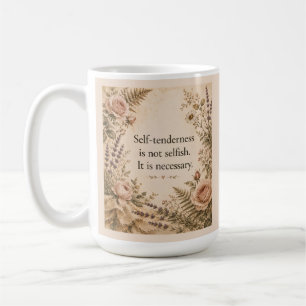 Taza De Café Ternura Propia No Egoísta Cita Floral