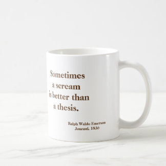 Taza De Café Tesis del grito de Emerson divertida - imagen en