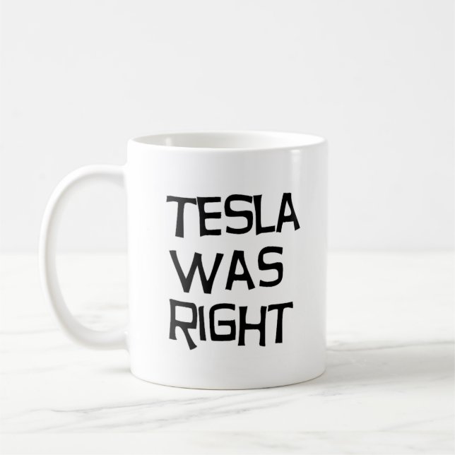 Taza De Café Tesla tenía razón (Izquierda)