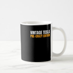 Taza De Café Tesla Vintage - Edición Pre-loca Imán o Pegatina