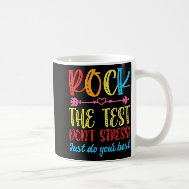 Taza De Café Test Day Rock The Test No Stress Teacher Testin (Derecha)