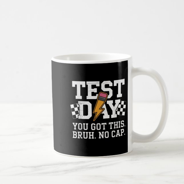 Taza De Café Testing Day Bruh No Cap Motivation  (Derecha)