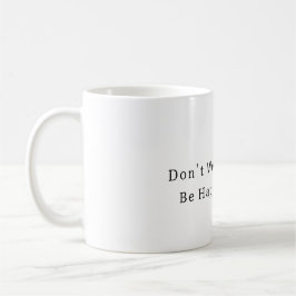 Taza De Café Tetera Sé Feliz