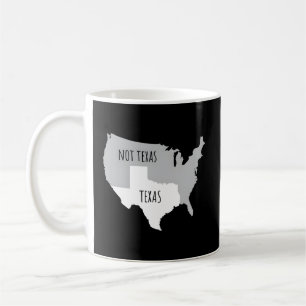 Taza De Café Texas Not Texas With America Map