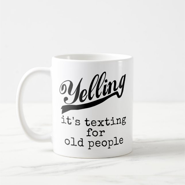 Taza De Café Texting para las personas mayores (Izquierda)