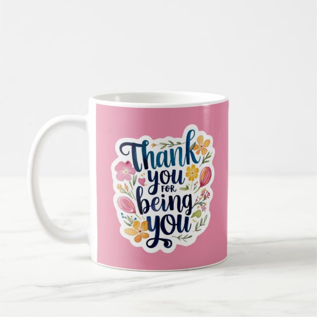 Taza De Café Thank You For Being You Photo Mug (Izquierda)