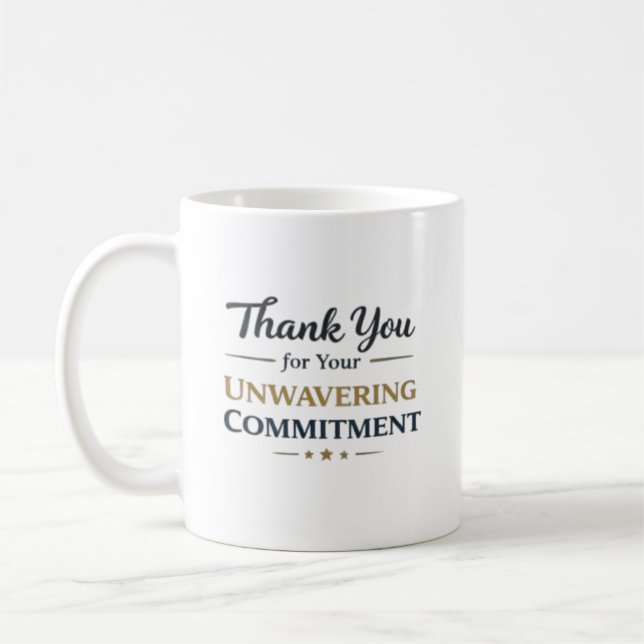 Taza De Café Thank You for Your Unwavering Commitment (Izquierda)