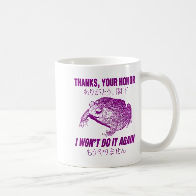 Taza De Café Thanks Your Honor I Won't Do It Again Frog  (Derecha)