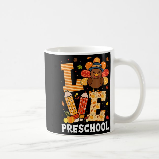 Taza De Café Thanksgiving Love Preschool Teacher Turkey Autumn  (Derecha)