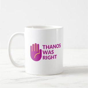 Taza De Café Thanos tenía razón