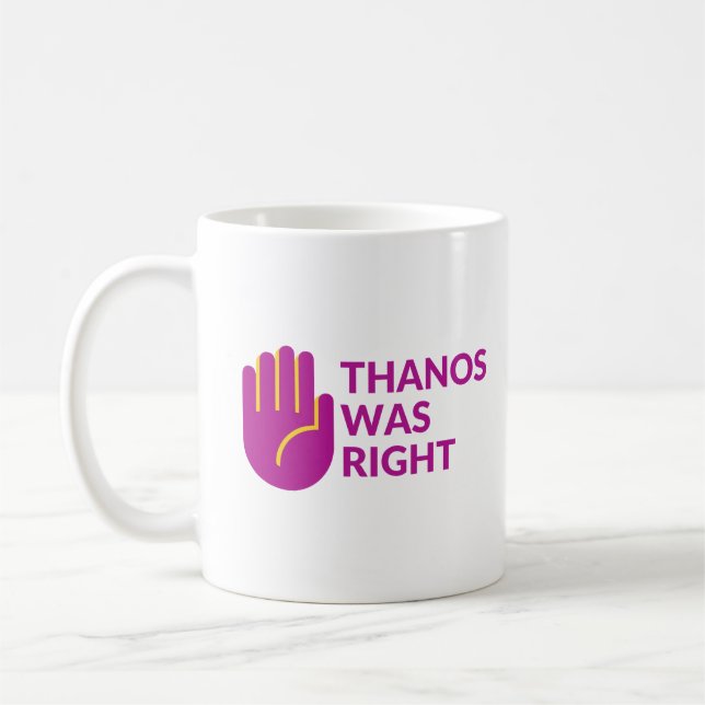 Taza De Café Thanos tenía razón (Izquierda)