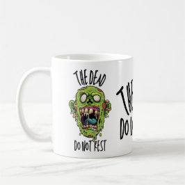Taza De Café The Dead Do Not Rest - Coffee Mug