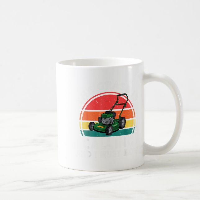 Taza De Café The Gr Calling I Must Mow Funny Lawn Mower Toddler (Derecha)