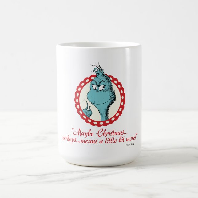 Taza De Café The Grinch | Maybe Christmas… (Centro)