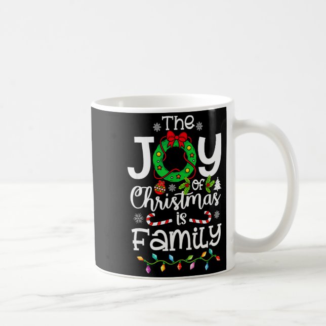 Taza De Café The Joy Christmas Is Family Matching Xmas Men Wome (Derecha)