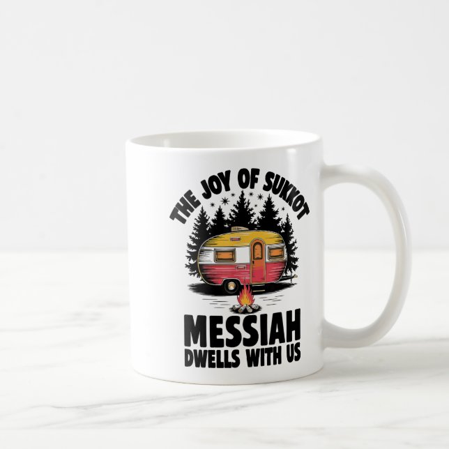 Taza De Café The Joy Of Sukkot Messiah Dwells With Us Jewish Ho (Derecha)