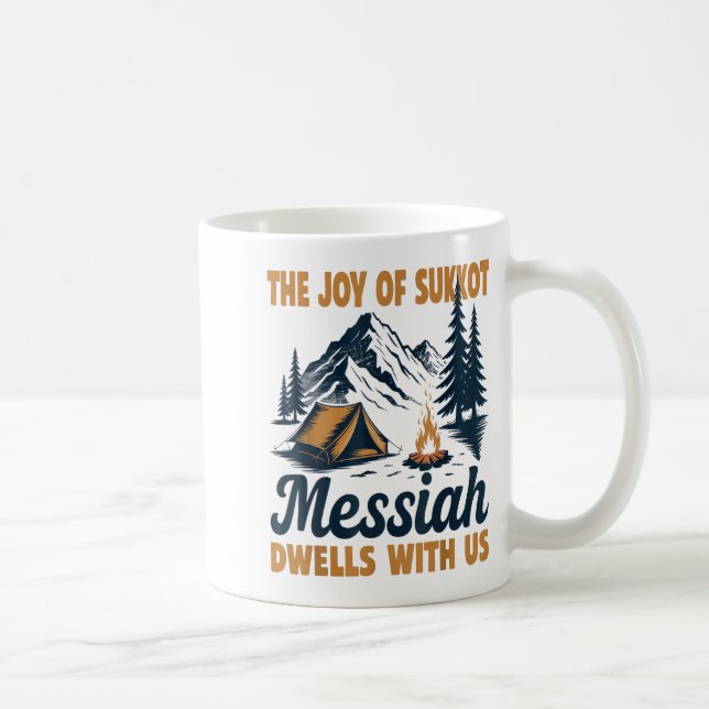 Taza De Café The Joy Of Sukkot Messiah Dwells With Us Jewish Ho (Derecha)