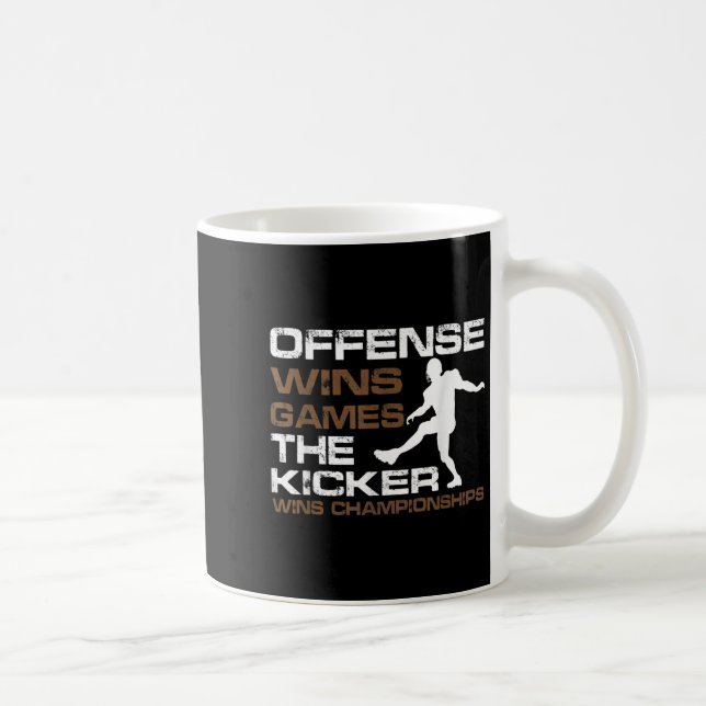 Taza De Café The Kicker Wins Chamonships Funny Quote Football C (Derecha)