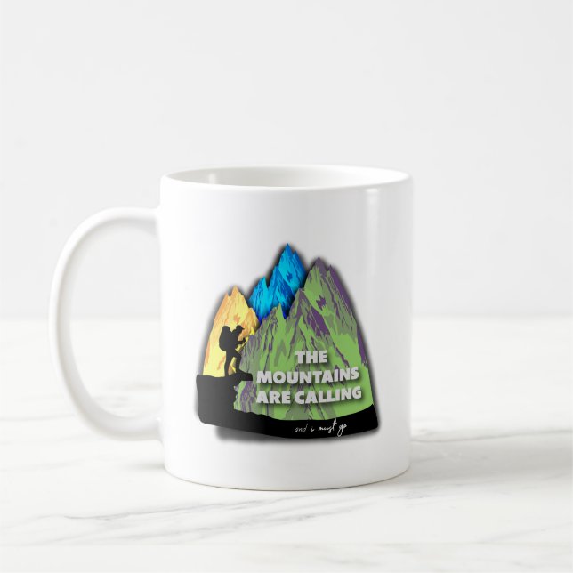 Taza De Café The mountains are calling and I must go (Izquierda)