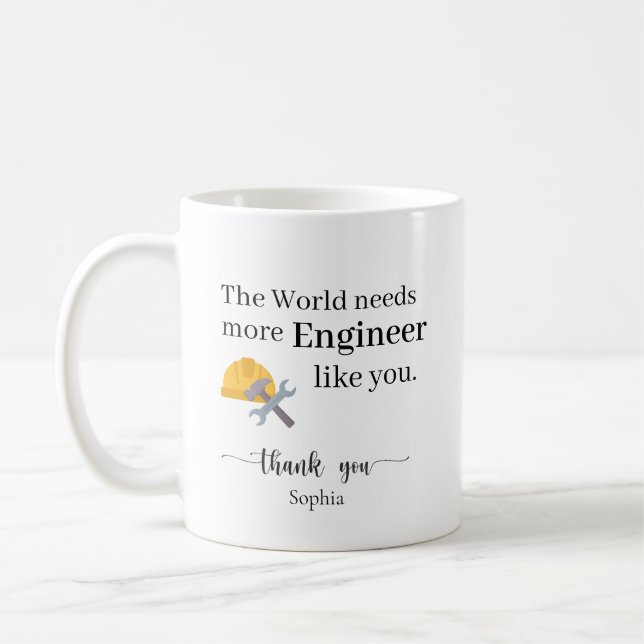 Taza De Café The World Needs More Engineers Like You Personaliz (Izquierda)
