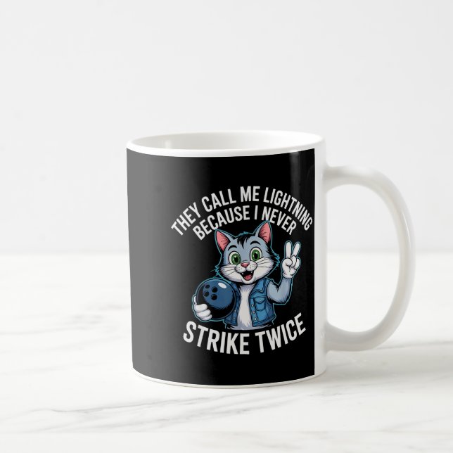 Taza De Café They Call Me Lightning Because I Never Strike Twic (Derecha)