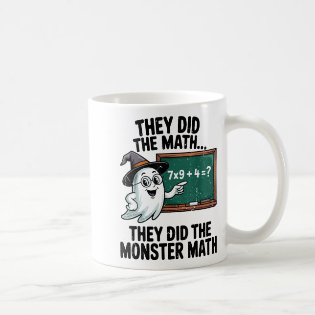 Taza De Café They Did Monster Math Teacher Halloween Costume Ma (Derecha)
